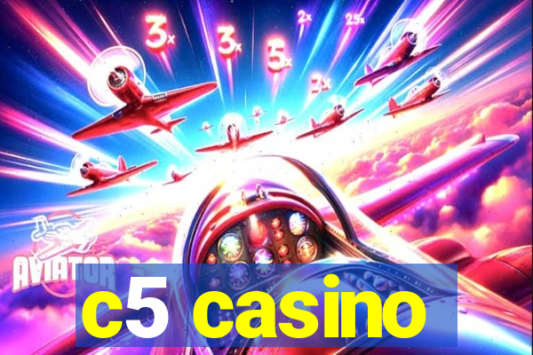 c5 casino